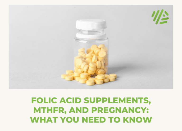 Folic Acid, MTHFR, and Pregnancy What You Need to Know Gene Food