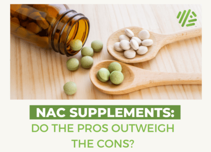 NAC Supplements: Do the Pros Outweigh the Cons?