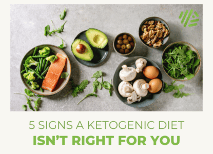 5 Signs a Ketogenic Diet Isn't Right For You