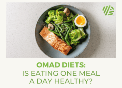 OMAD Diets: Is Eating One Meal a Day Healthy?