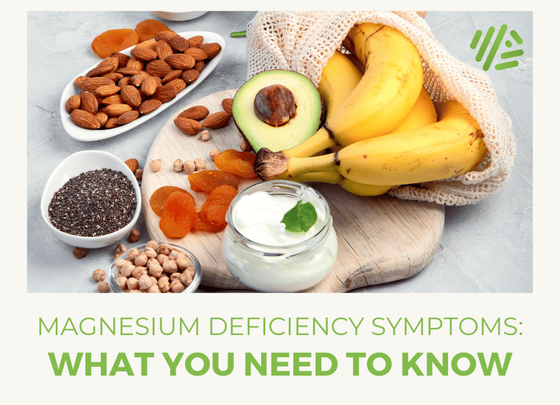 Magnesium Deficiency Symptoms: What You Need to Know