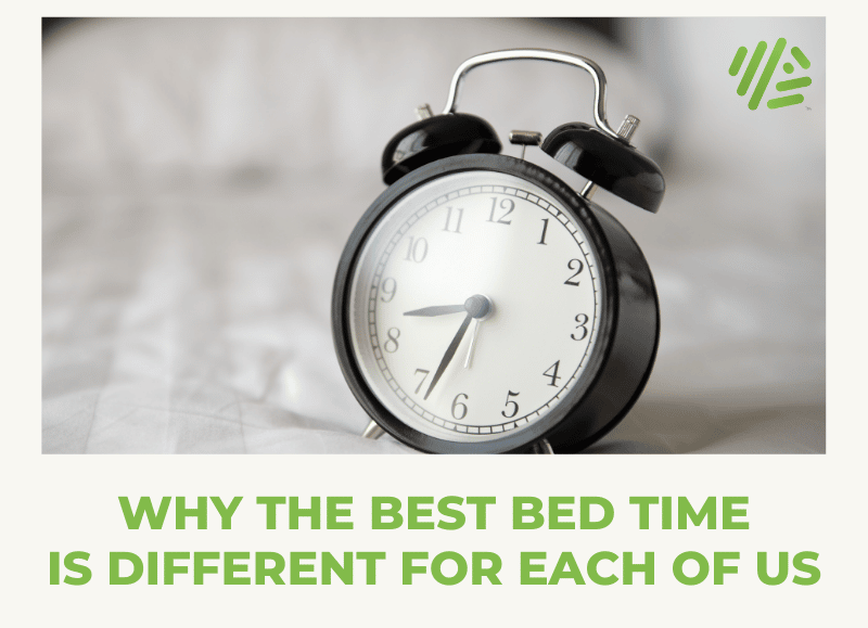Why the Best Bed Time is Different for Each of Us