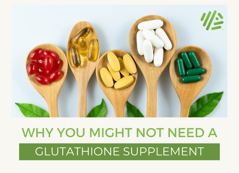 Why You Might Not Need a Glutathione Supplement